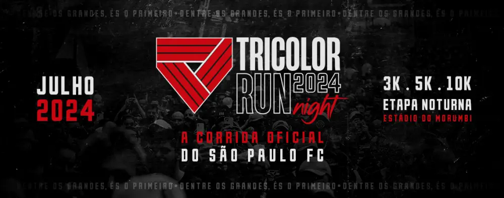 Corrida Tricolor Run Night 2024: Viva a Paixão pelo São Paulo FC no Estádio do Morumbi!